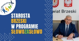 Starosta Brzeski gościem audycji Słowo za Słowo