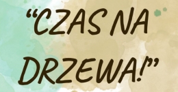 Konkurs plastyczny dla dzieci pn. „Czas na Drzewa”